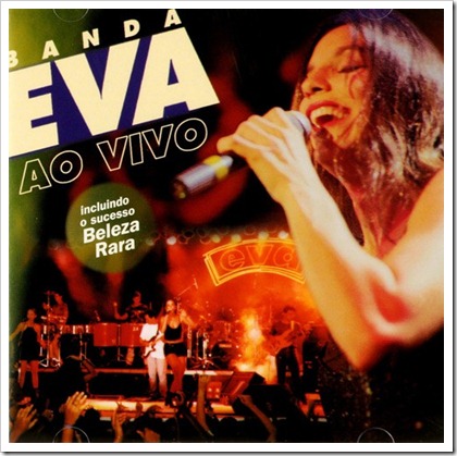  Banda Eva ( Ao Vivo)